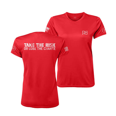 Red Take the Risk or Lose the Chance Women's Dry Fit