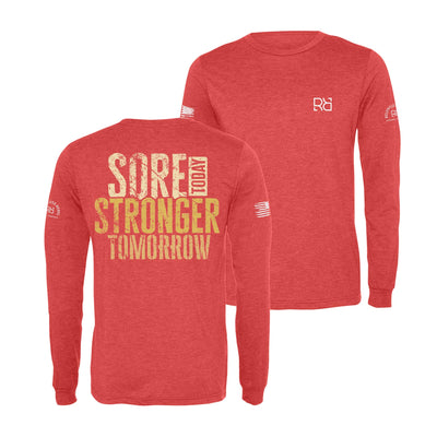 Red Sore Today Stronger Tomorrow Men's Long Sleeve