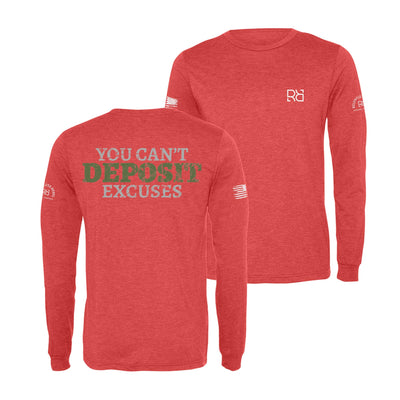 Red You Can't Deposit Excuses Men's Long Sleeve