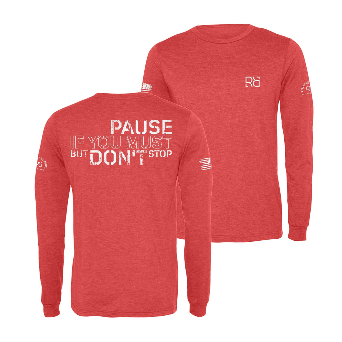 Red Pause if you must Men's Dri Fit Long Sleeve