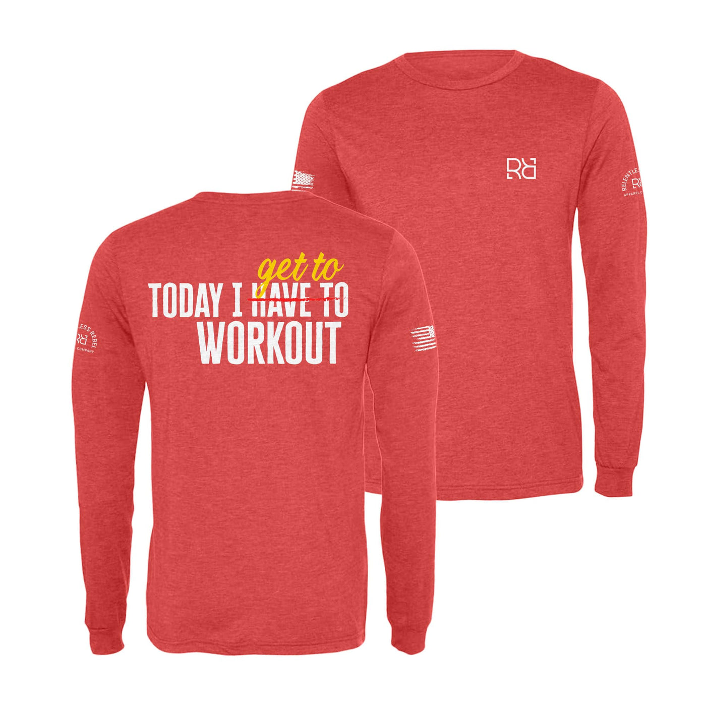 Red Today I Get To Workout Men's Long Sleeve