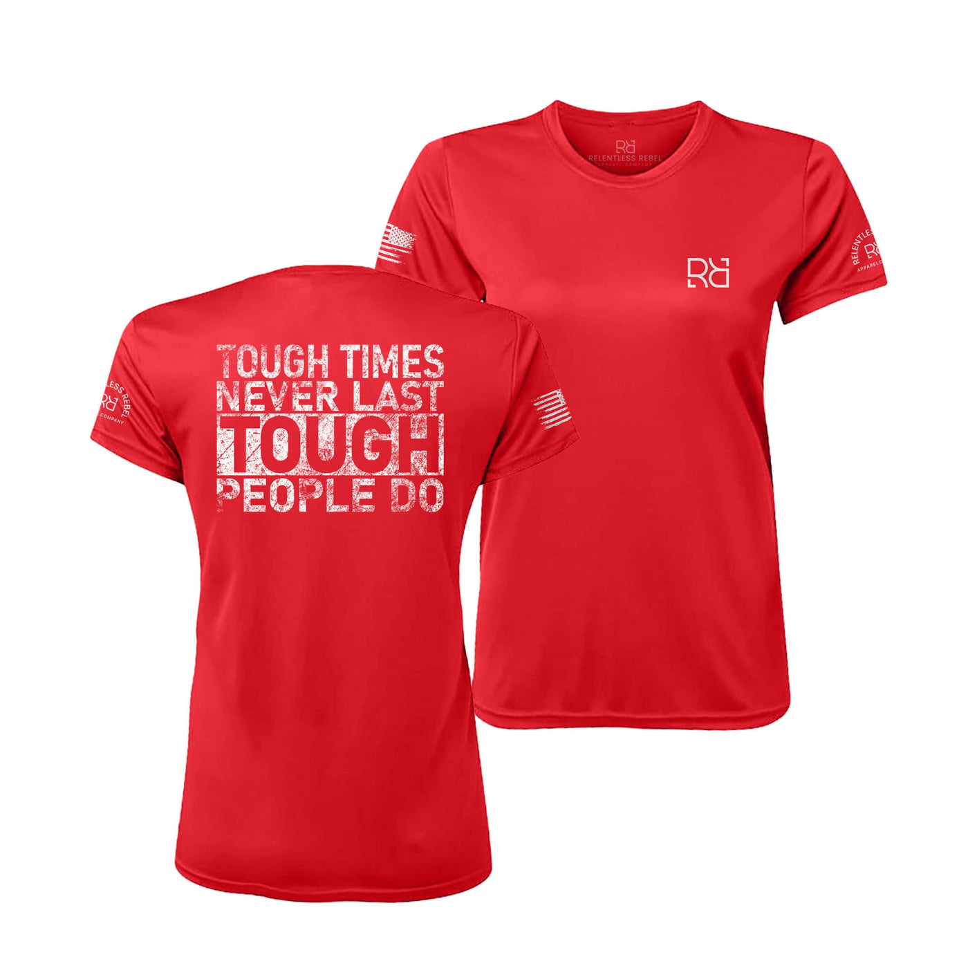 Red Tough Times Never Last... Women's Dry Fit Tee