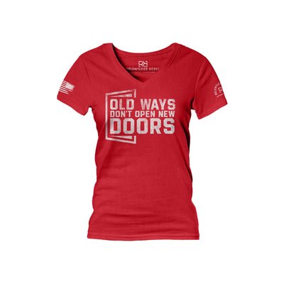 Red Old Ways Don't Open New Doors Women's V-Neck Tee