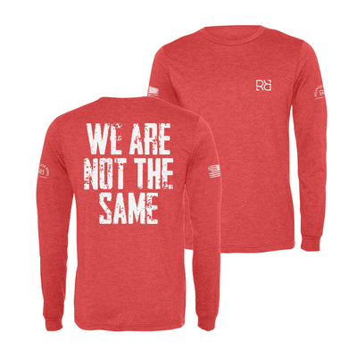 Red We Are Not The Same Men's Long Sleeve