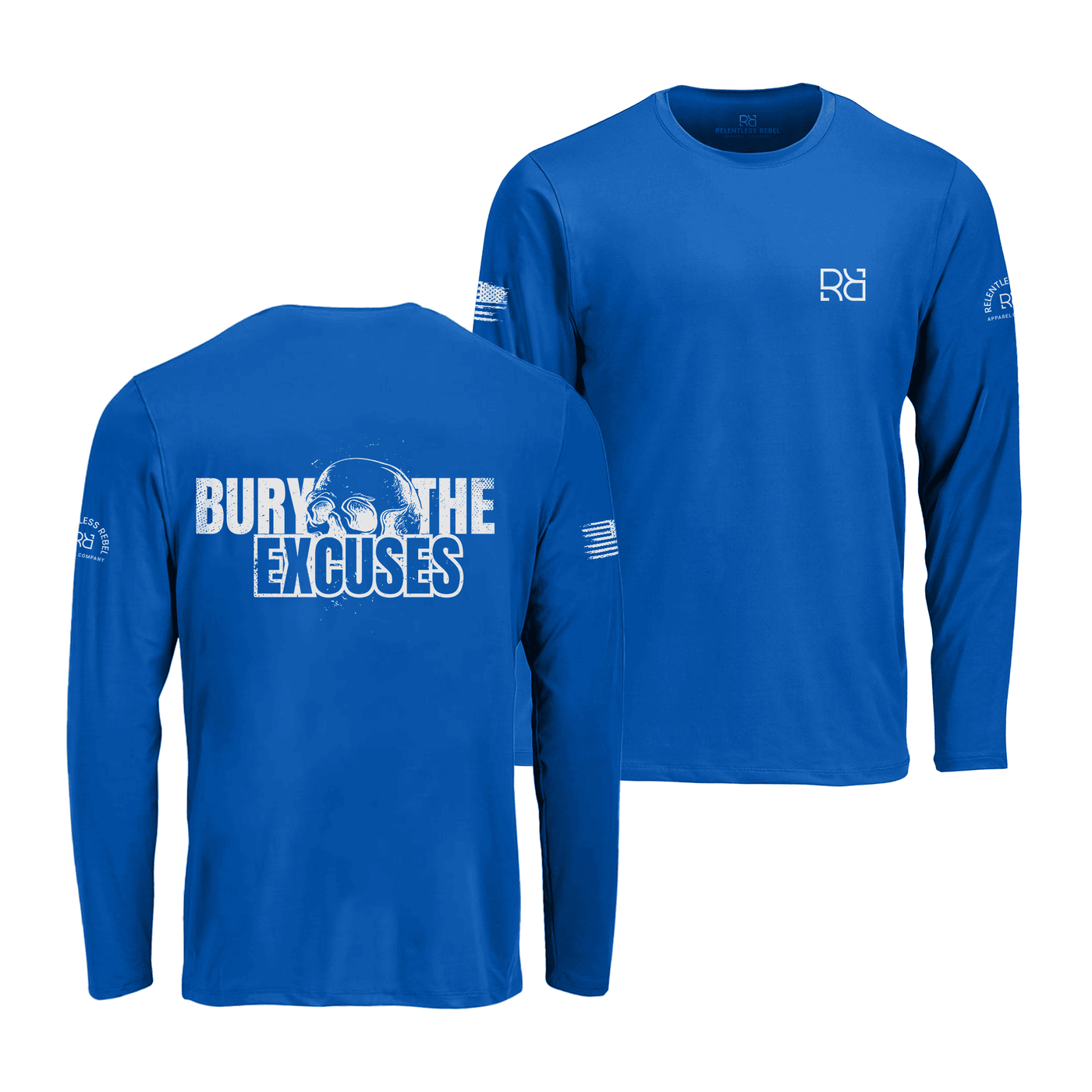 Royal long-sleeve shirt with 'Bury the Excuses' text on the back, displayed from front and back views.
