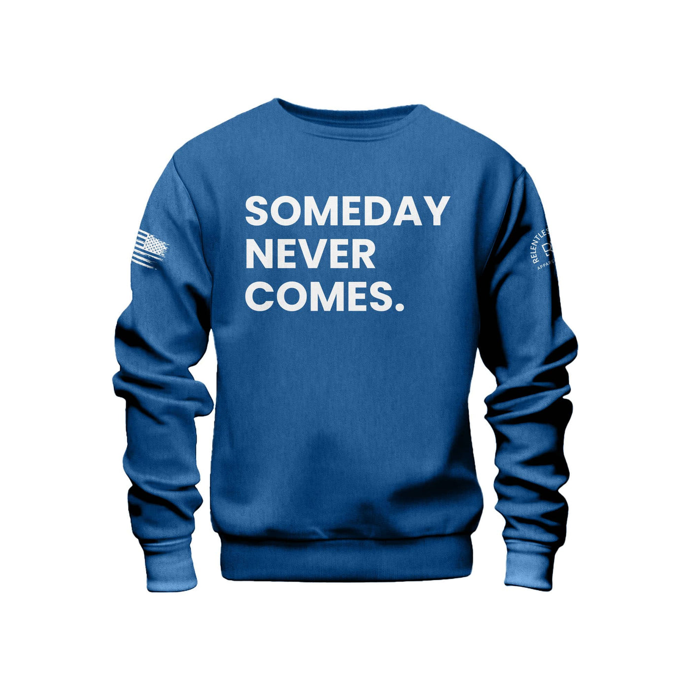 Royal Heather Someday Never Comes Crew Neck Sweatshirt