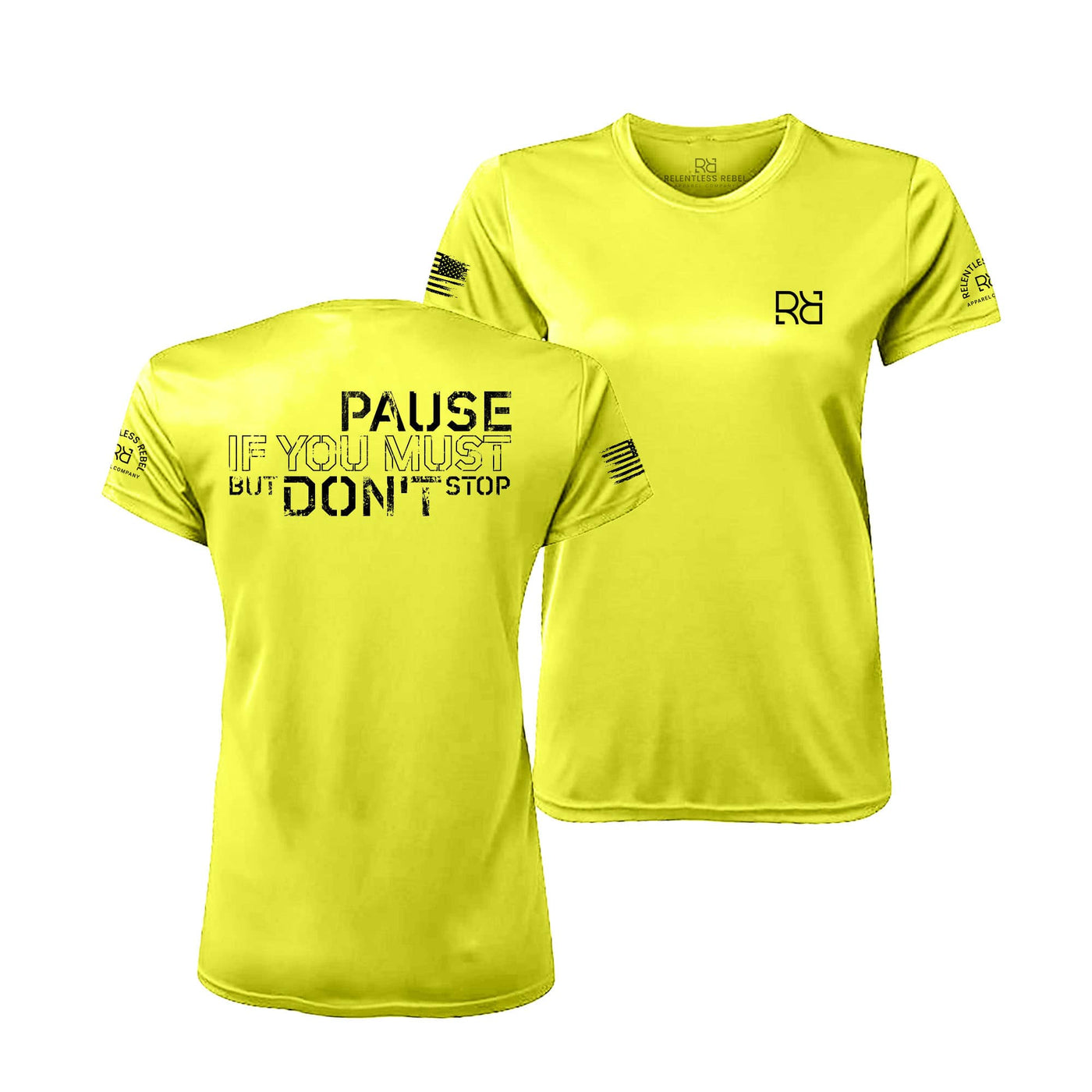 Pause if You Must But Don't Stop | Women's Dry Fit Short Sleeve | UPF50