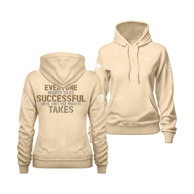 Everyone Wants To Be Successful... | Color | Women's Hoodie