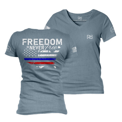 Slate Freedom is Never Free Women's V-Neck Tee