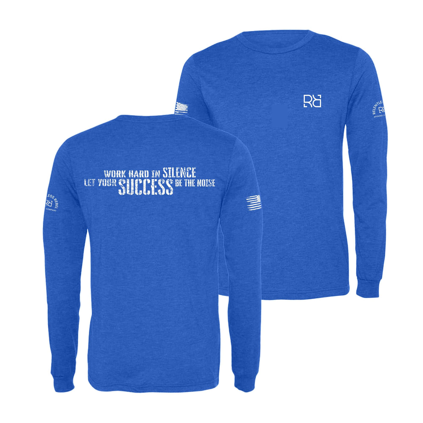 True Royal Work Hard in Silence Men's Long Sleeve