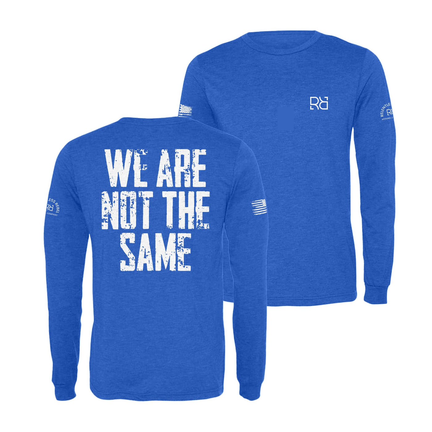 True Royal We Are Not The Same Men's Long Sleeve