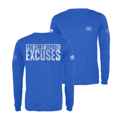 True Royal You Can't Deposit Excuses Men's Long Sleeve