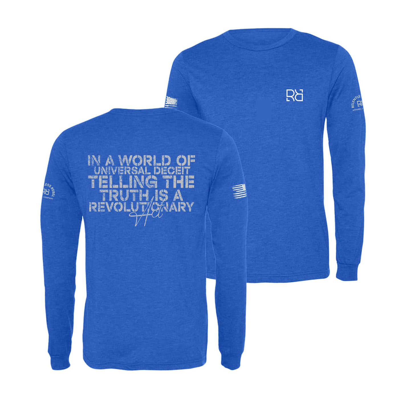 True Royal In A World of Universal Deceit Men's Long Sleeve