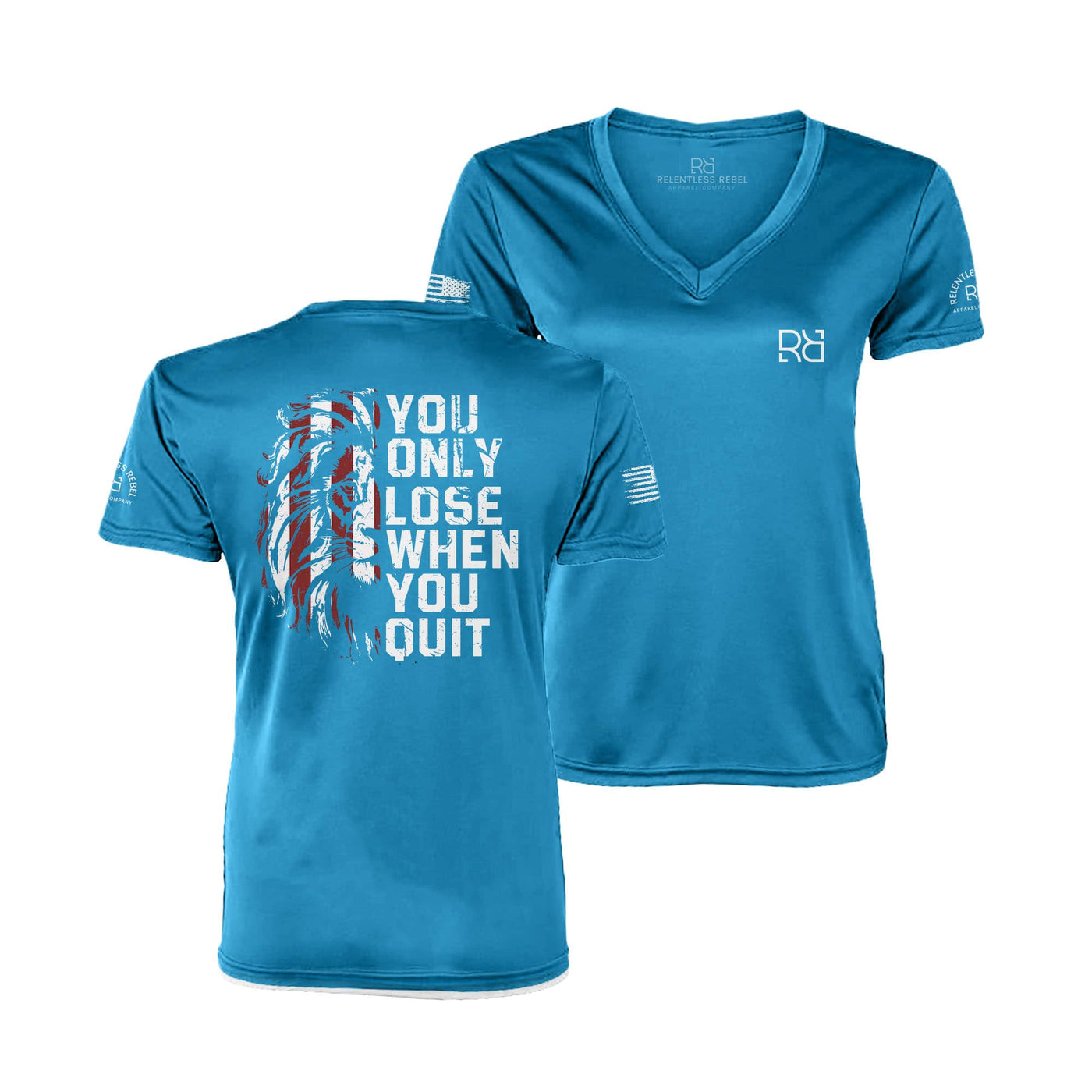 Turquoise You Only Lose When You Quit Dry Fit Tee