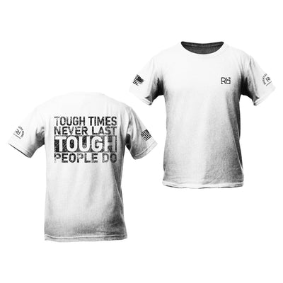 White Tough Times Never Last - Tough People Do Youth Tee