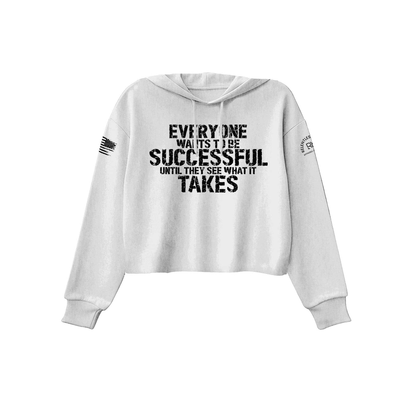 White Everyone Wants to be Successful Women's Cropped Hoodie