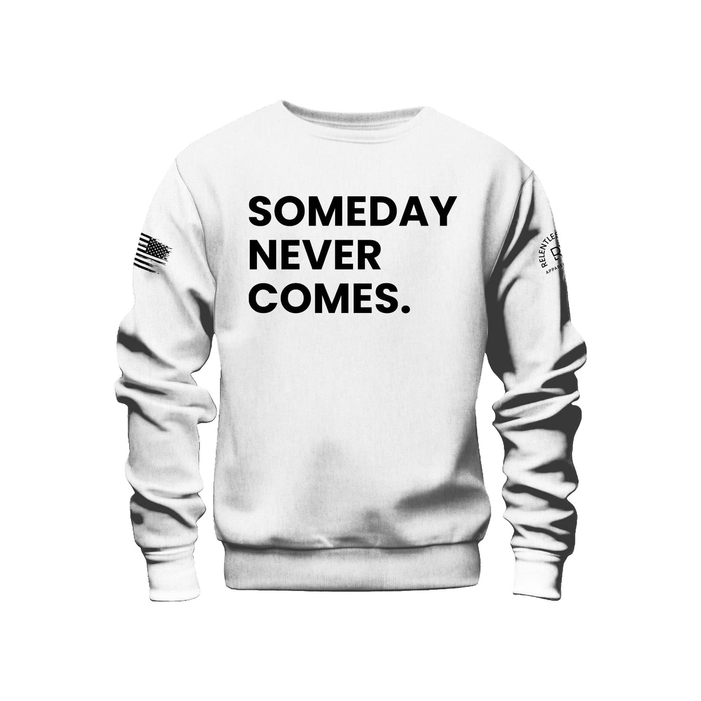 White Someday Never Comes Crew Neck Sweatshirt