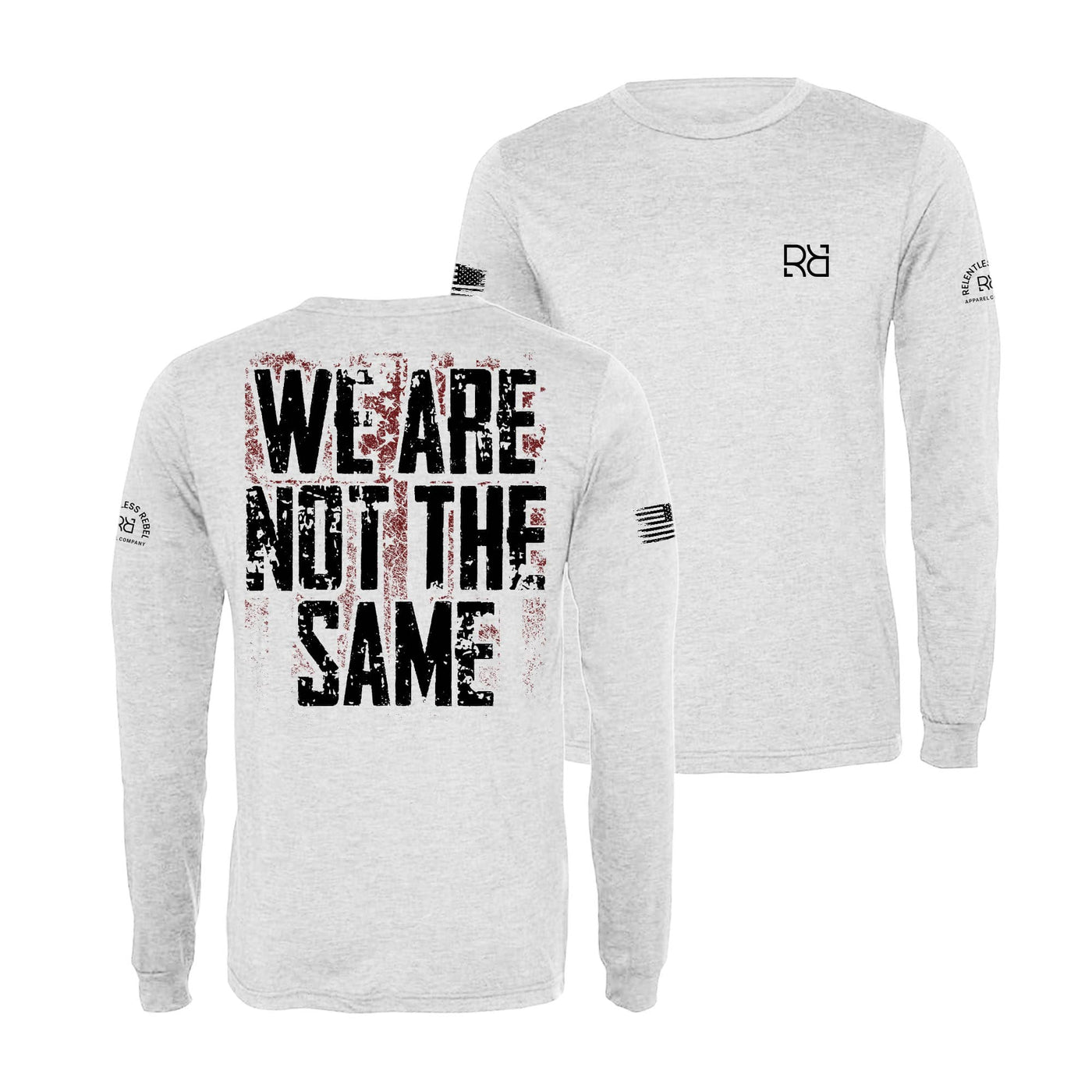 White We Are Not The Same Long Sleeve Shirt