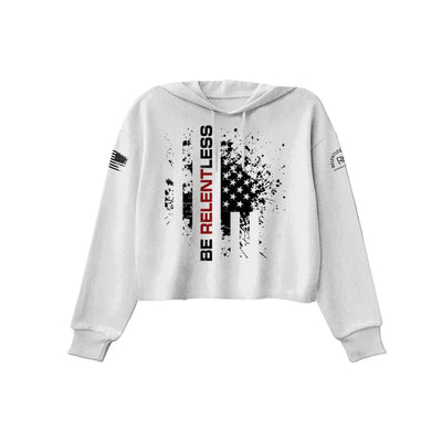 White Be Relentless Women's Cropped Hoodie