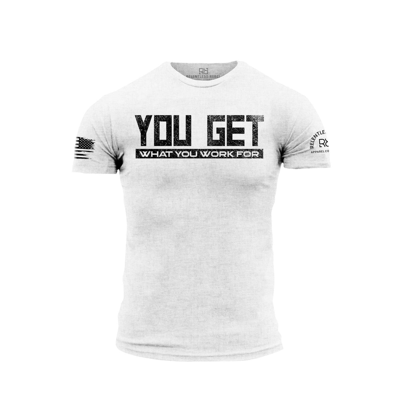 You Get What You Work For | Front | Premium Men's Tee