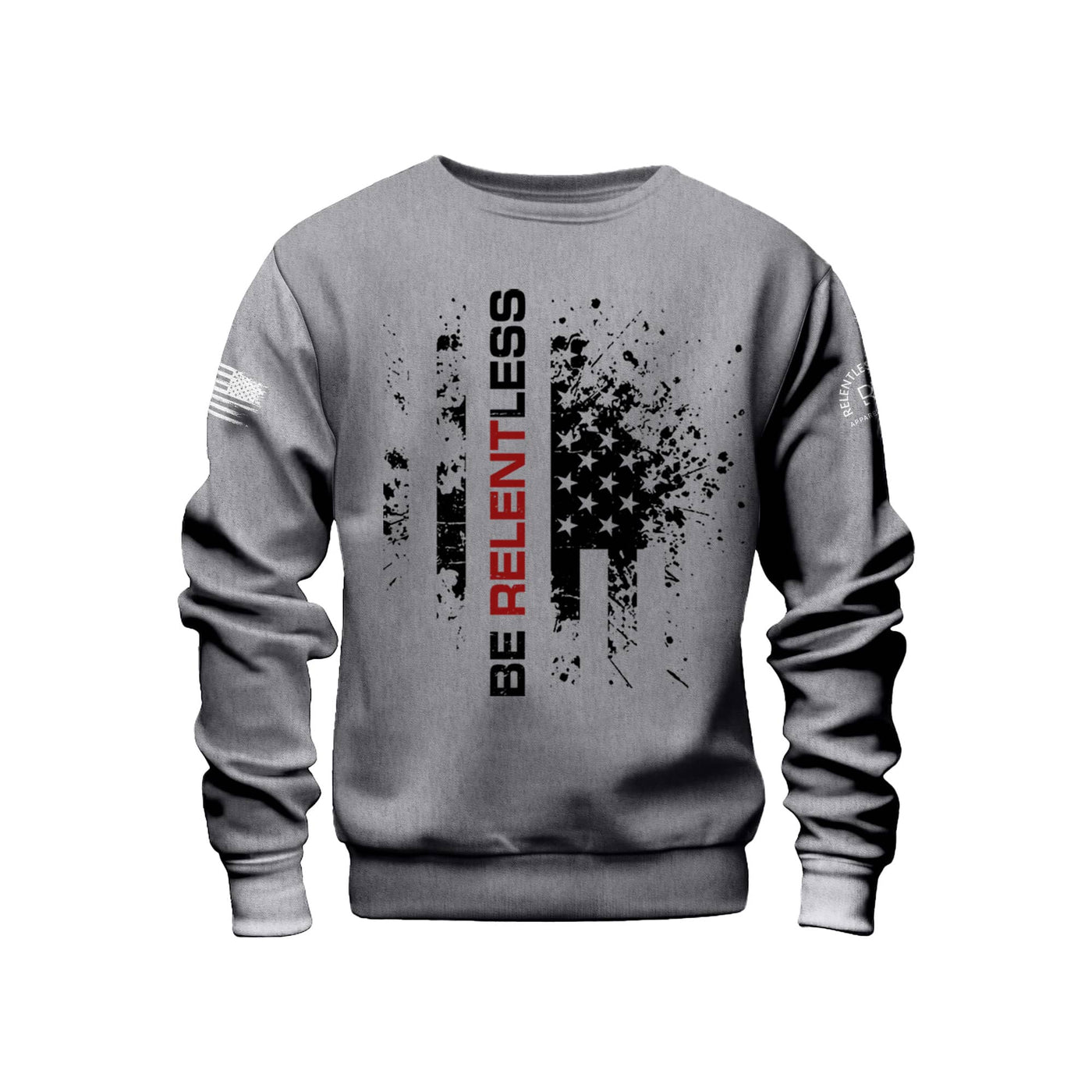 Gunmetal Heather Be Relentless Front Design Sweatshirt