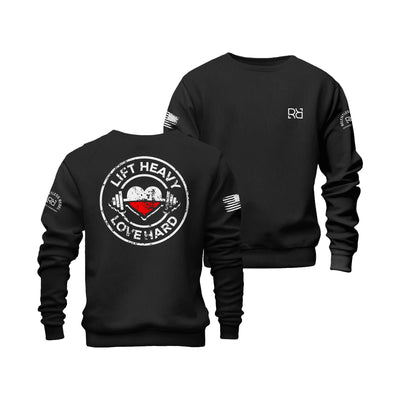 Solid Black Lift Heavy Love Hard Back Design Sweatshirt