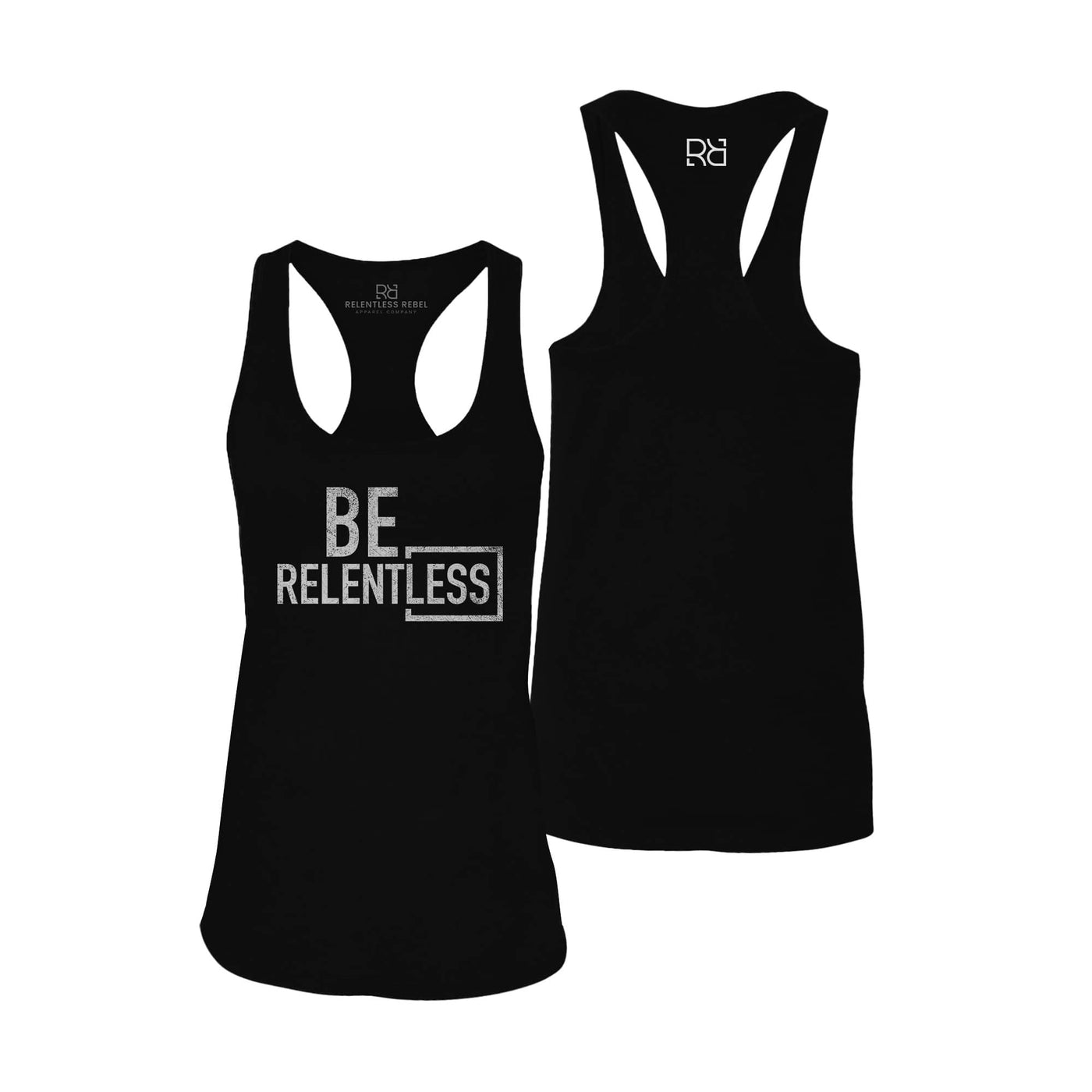 Be Relentless | W | Women's Racerback Tank Top