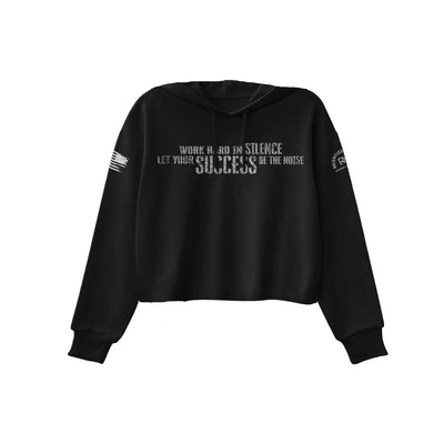 Black Work Hard in Silence Women's Cropped Hoodie