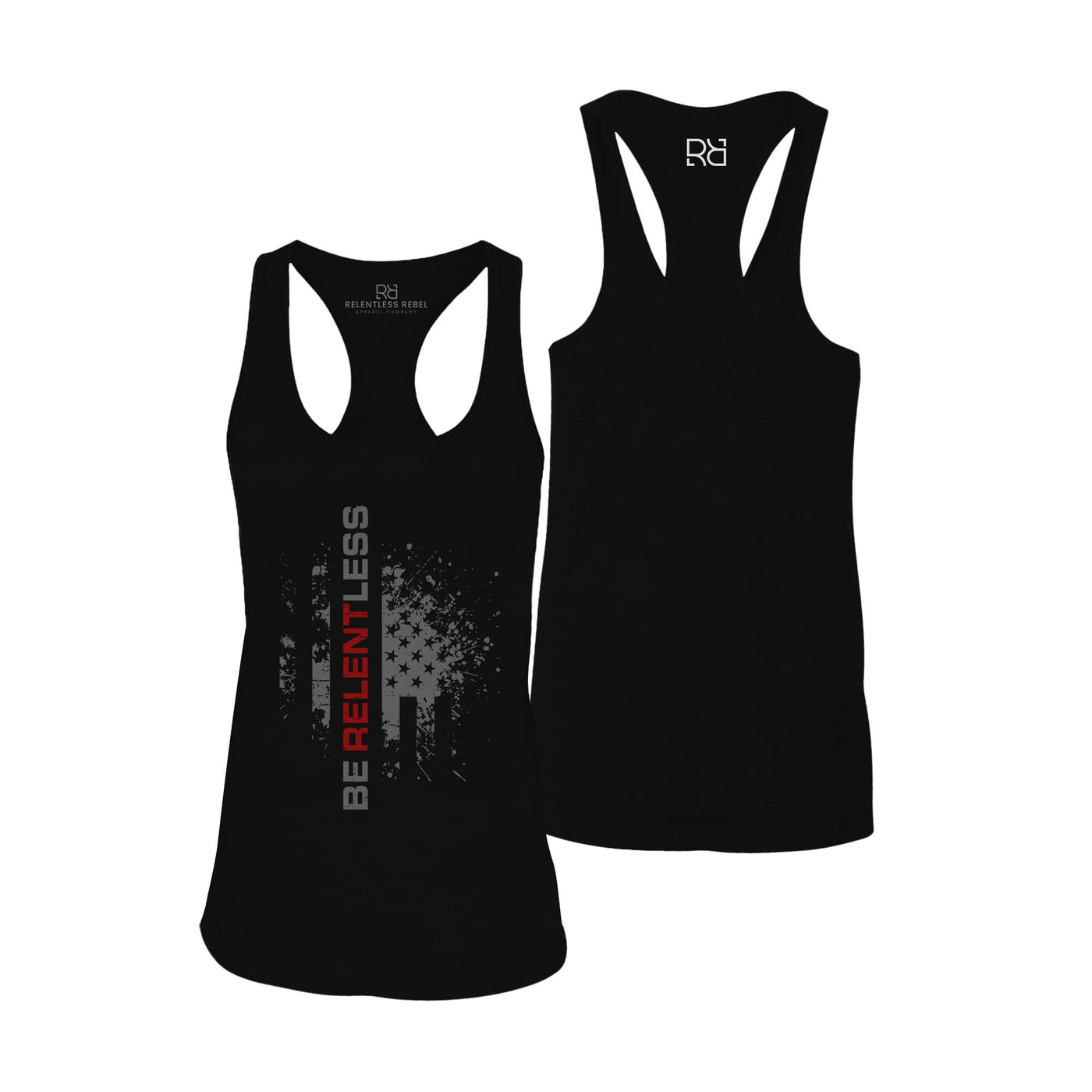 Relentless R Be Relentless | R | Front | Women's Racerback Tank Top – Relentless ...