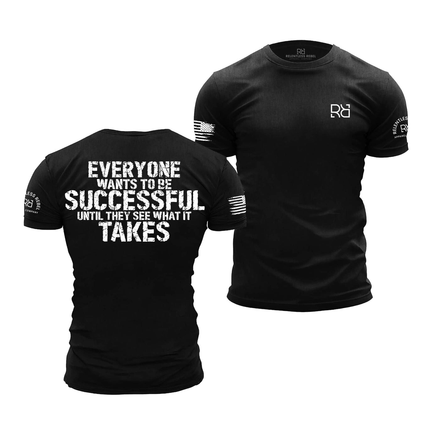 Everyone Wants To Be Successful... | B&W | Premium Men's Tee