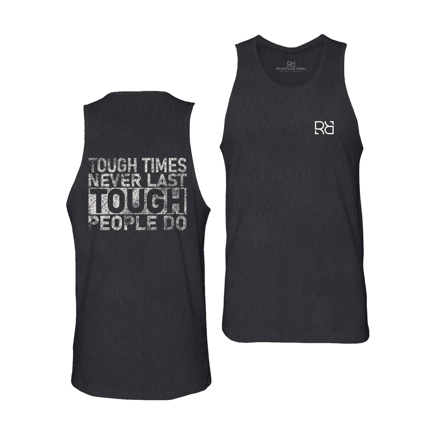 Solid Black Tough Times Never Last Men's Tank Top