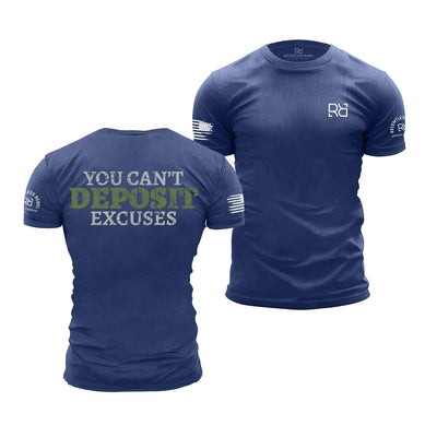 Rebel Blue You Can't Deposit Excuses | Premium Men's Tee