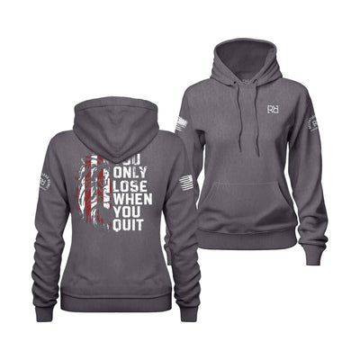 Charcoal Heather Women's You Only Lose When You Quit Back Design Hoodie
