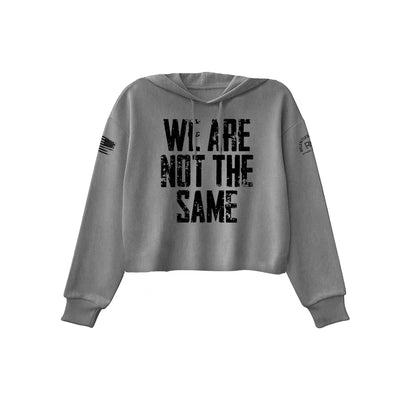 Grey We are Not The Same Women's Cropped Hoodie