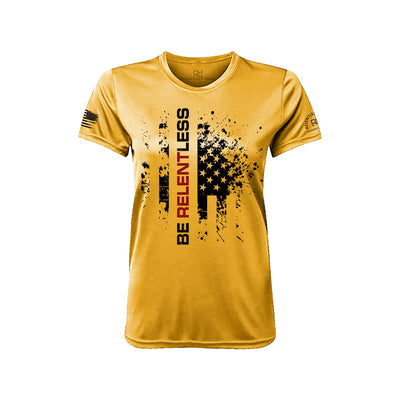 Be Relentless Front Gold Women's Dry Fit Tee