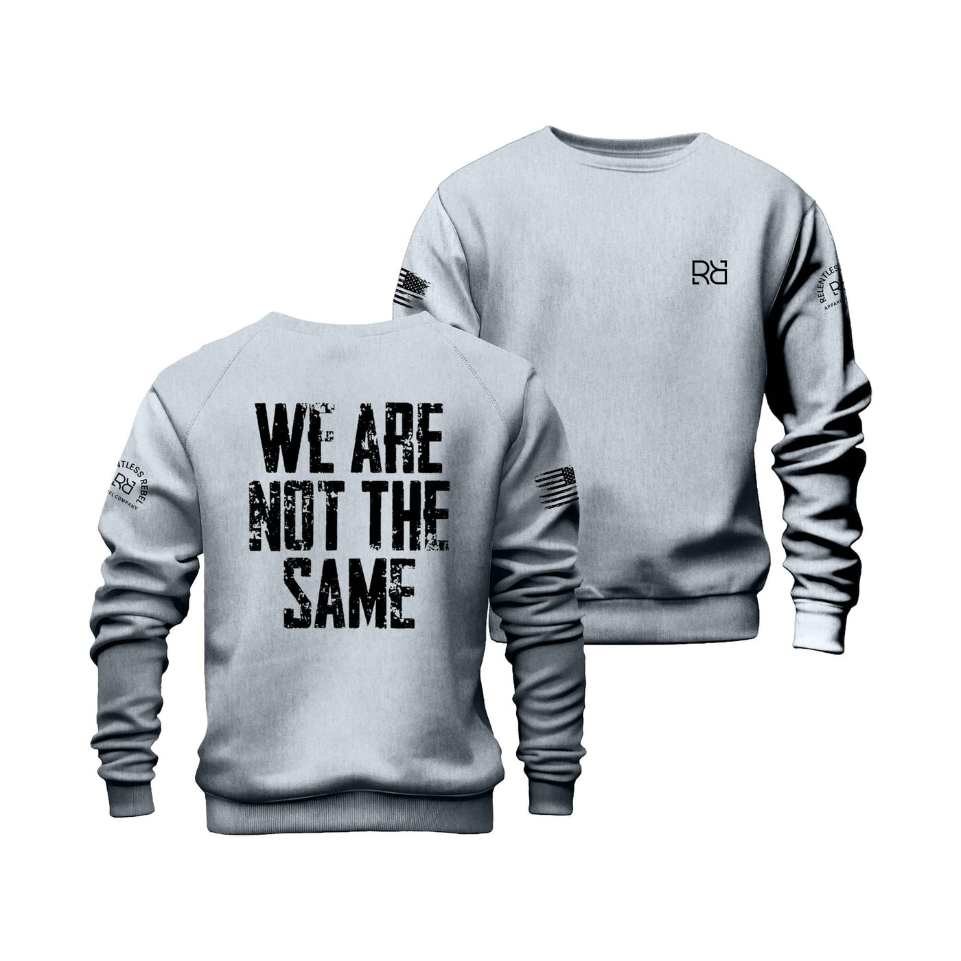 We Are Not The Same | Crew Neck Sweatshirt