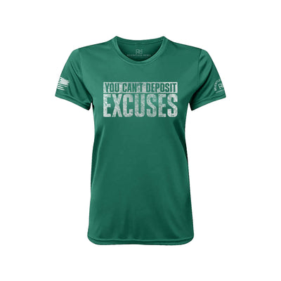 You Can't Deposit Excuses Hunter Green Front Women's Dry Fit Tee