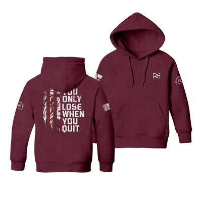 Maroon Youth You Only Lose When You Quit Back Design Hoodie