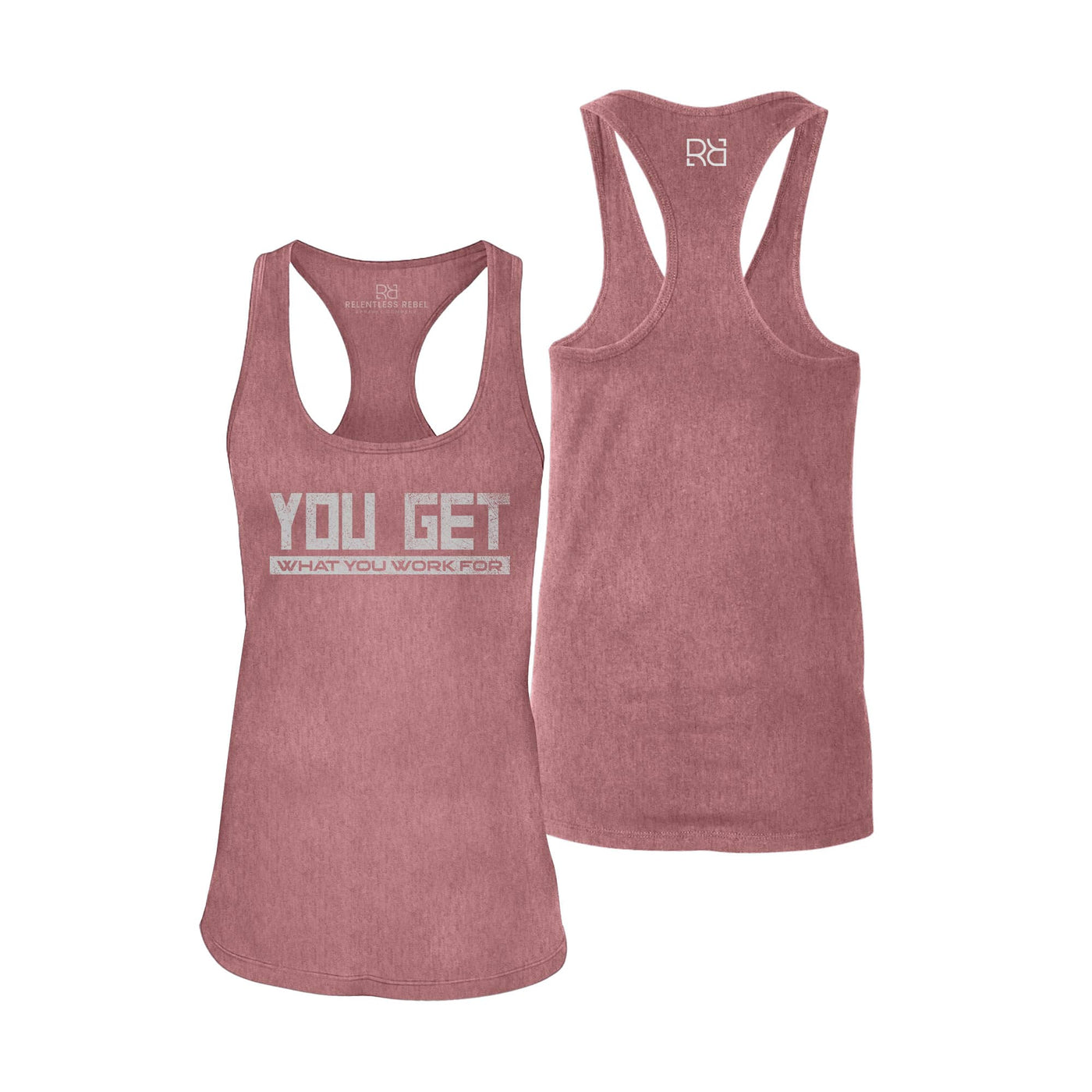 You Get What You Work For | Women's Racerback Tank Top