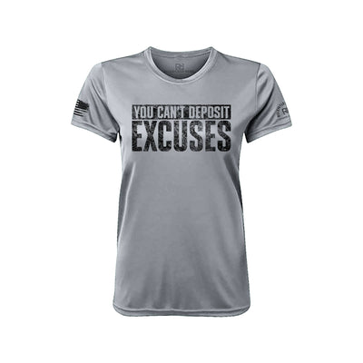 You Can't Deposit Excuses Medium Grey Front Women's Dry Fit Tee