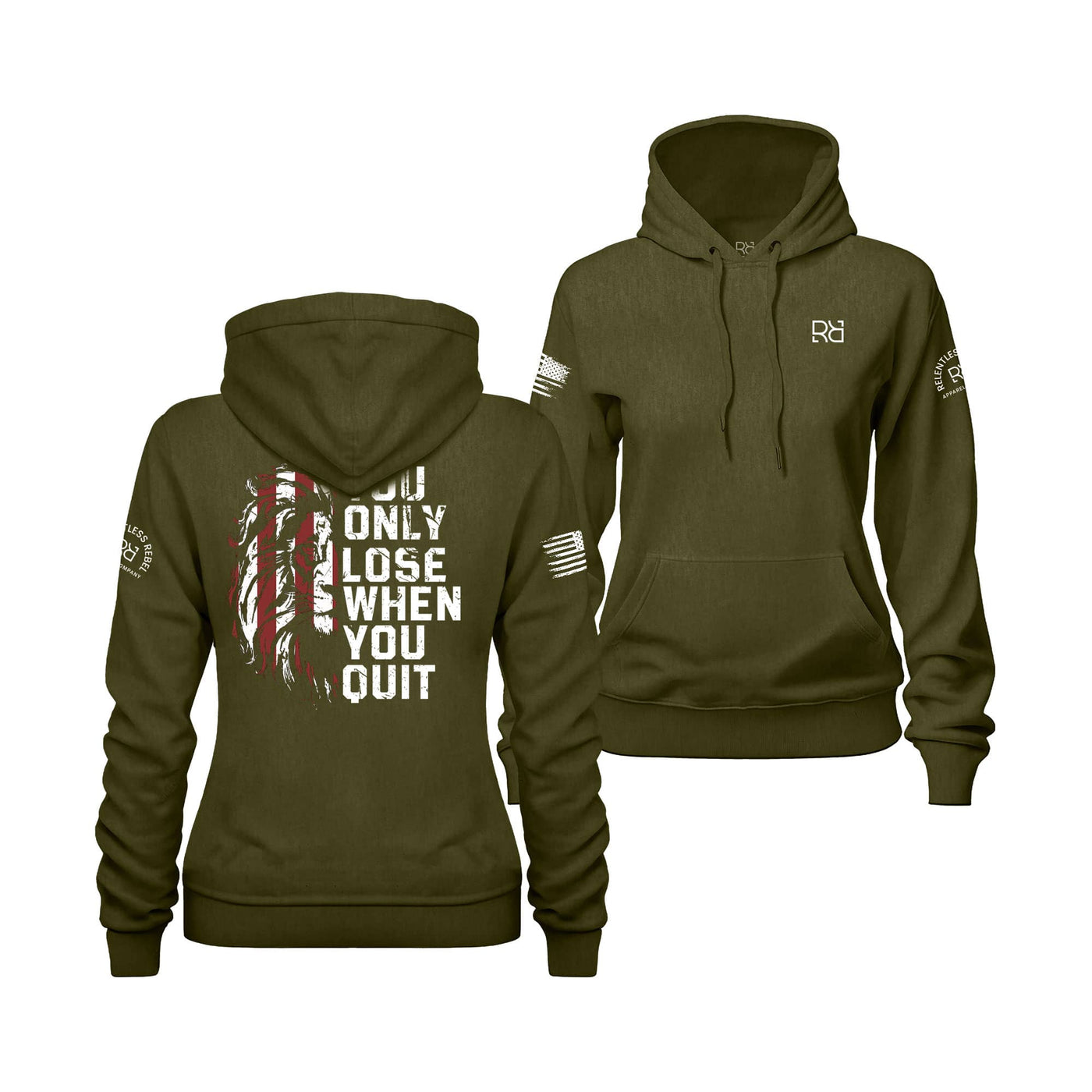 Military Green Women's You Only Lose When You Quit Back Design Hoodie