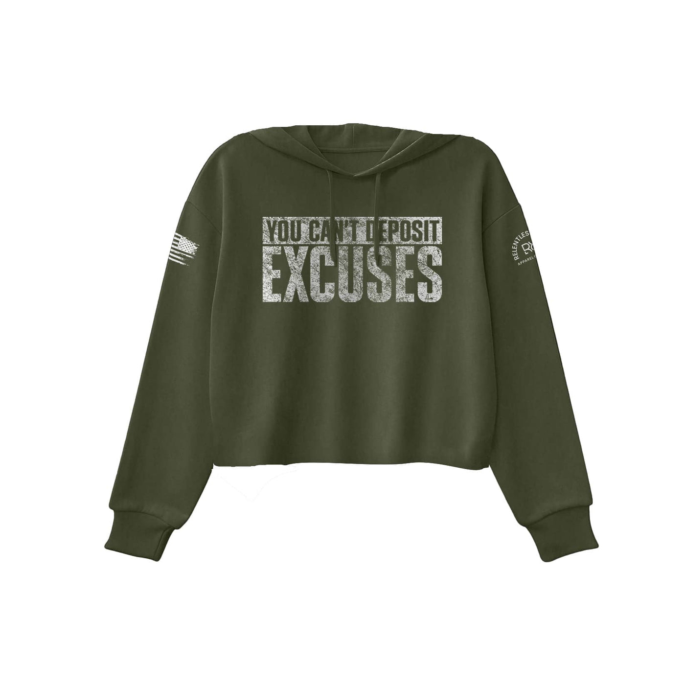 Military Green You Can't Deposit Excuses Women's Cropped Hoodie