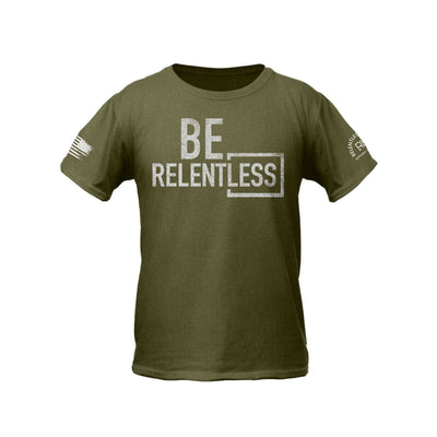 Military Green Youth Be Relentless Front Design Tee