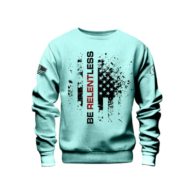 Mint Be Relentless Front Design Sweatshirt