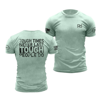 Mint Tough Times Never Last - Tough People Do | Premium Men's Tee