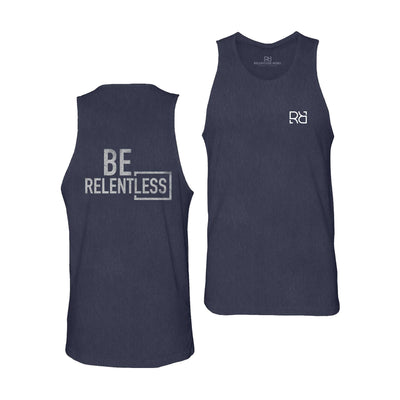 Be Relentless | W | Premium Men's Tank
