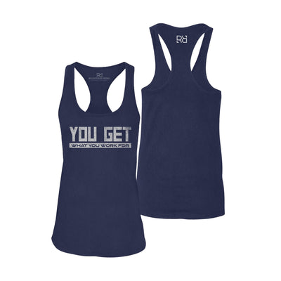 You Get What You Work For | Women's Racerback Tank Top