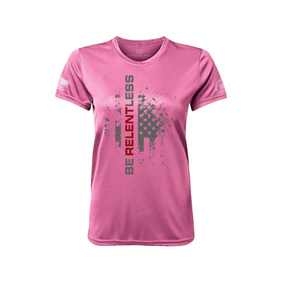 Be Relentless Front Neon Pink Women's Dry Fit Tee