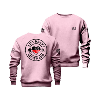 Pink Lady Lift Heavy Love Hard Back Design Sweatshirt