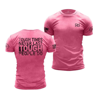 Tough Times Never Last - Tough People Do | Premium Men's Tee